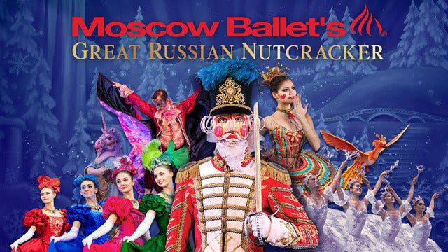 Moscow Ballet's Great Russian Nutcracker - Nov. 26